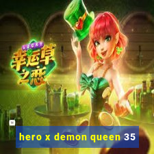 hero x demon queen 35